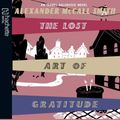 Cover Art for 9781405503471, The Lost Art of Gratitude by Alexander McCall Smith, Hilary Neville