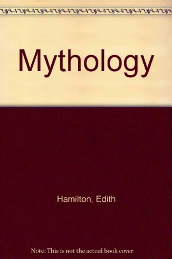 Cover Art for 9780531002469, Mythology by Edith Hamilton
