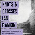 Cover Art for 9781409141457, Knots and Crosses by Ian Rankin