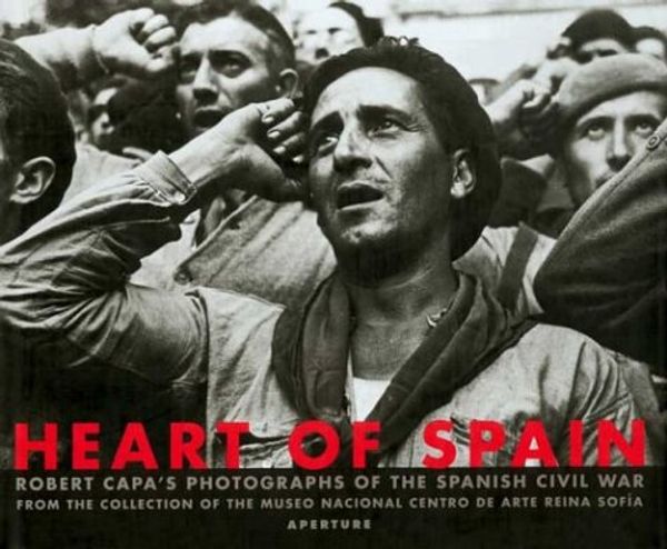 Cover Art for 9780893818319, Robert Capa: Heart of Spain by Robert Capa