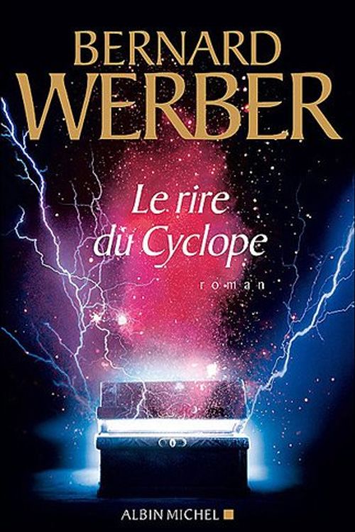 Cover Art for 9782226215291, Le Rire Due Cyclope by Bernard Werber