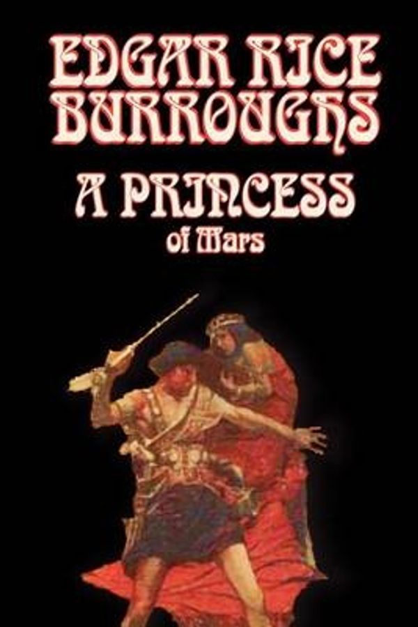 Cover Art for 9780809599776, A Princess of Mars by Edgar Rice Burroughs