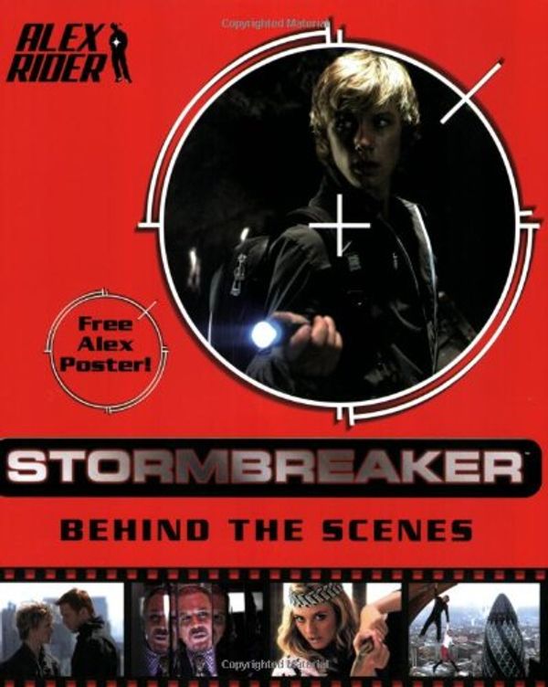 Cover Art for 9781406303391, "Stormbreaker" the Movie - Behind the Scenes by Anthony Horowitz