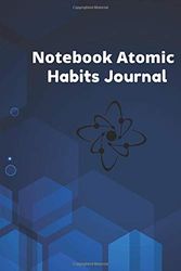 Cover Art for 9798558952551, Notebook Atomic Habits Journal: Notebook clear habit journal atomic habits With a set of important tips Add all the tools and plans you need to turn ... print journal - Large 6 x 9 inches 120 Pages. by Atomic Habits