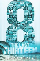 Cover Art for 9781443133524, The Last Thirteen Book Six: 8 by James Phelan