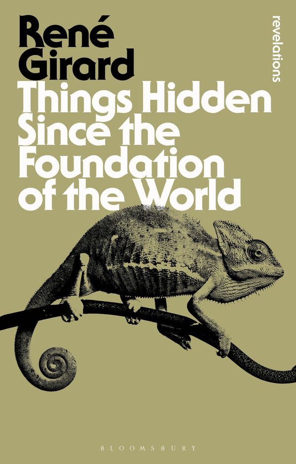 Cover Art for 9781474268431, Things Hidden Since the Foundation of the World by René Girard
