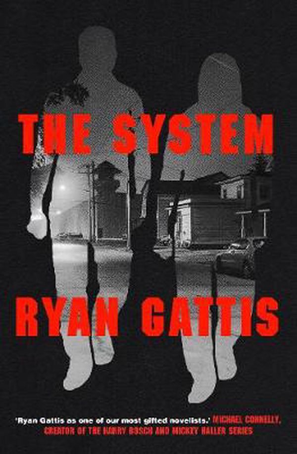 Cover Art for 9781529055078, The System by Ryan Gattis