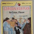 Cover Art for 9780590442084, No Coins, Please by Gordon Korman