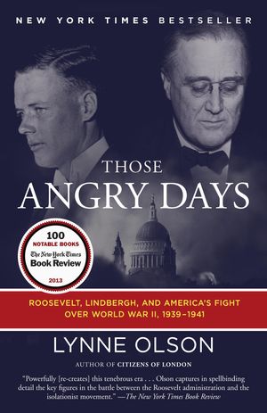 Cover Art for 9780679604716, Those Angry Days by Lynne Olson