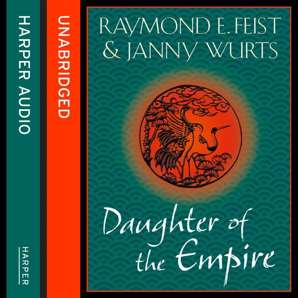 Cover Art for 9780007570041, Daughter of the Empire by Raymond E. Feist, Janny Wurts
