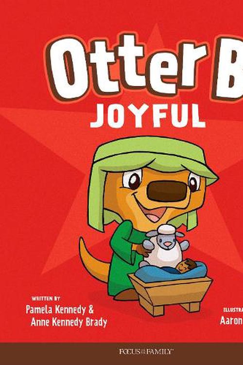 Cover Art for 9781646070381, Otter B Joyful: 7 by Pamela Kennedy, Kennedy Brady, Anne