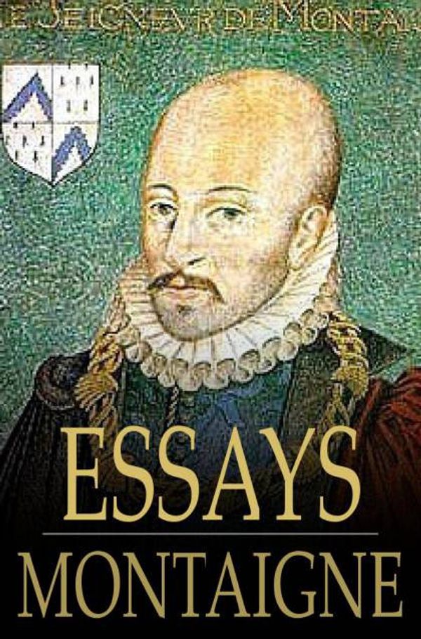 Cover Art for 9781775415862, Essays by Michel de Montaigne