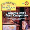 Cover Art for 9780785796381, Wizards Don't Need Computers by Debbie Dadey