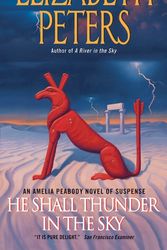 Cover Art for 9780061951657, He Shall Thunder in the Sky by Elizabeth Peters