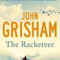 Cover Art for 9781444757200, The Racketeer by John Grisham