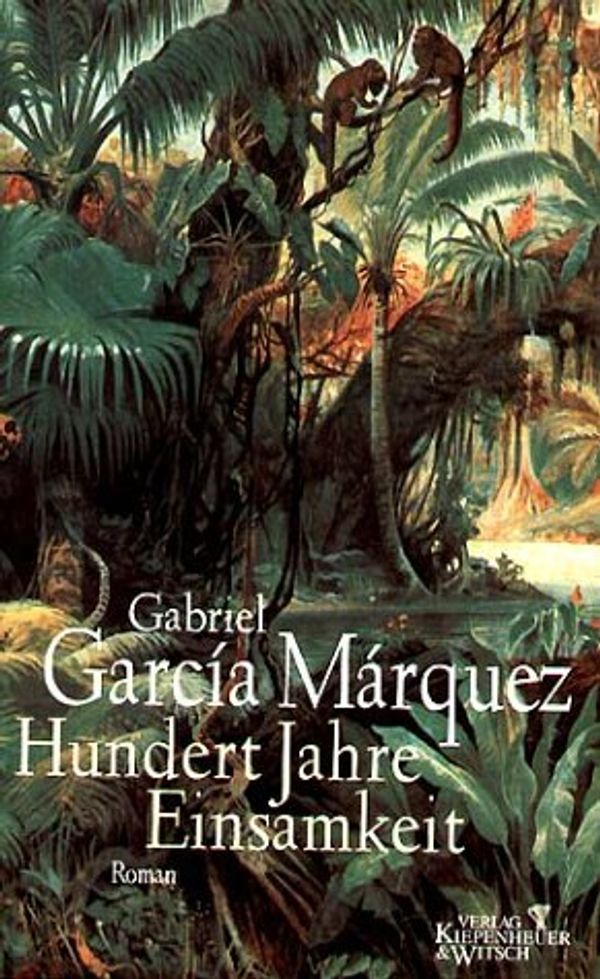 Cover Art for 9783462026290, Hundert Jahre Einsamkeit. by Garcia Marquez, Gabriel