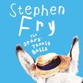 Cover Art for 9781407012599, The Stars' Tennis Balls by Stephen Fry, Stephen Fry