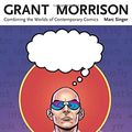 Cover Art for 9781617031359, Grant Morrison by Marc Singer