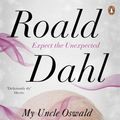 Cover Art for 9781101605424, My Uncle Oswald by Roald Dahl