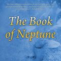 Cover Art for 9781939510914, The Book of Neptune by Steven Forrest
