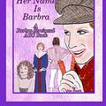 Cover Art for 9780464035343, B Her Name Is Barbra: A Barbra Streisand ABC Book by Jim Smith