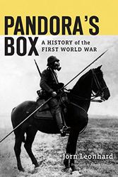 Cover Art for 9780674985414, Pandora’s Box: A History of the First World War by Jörn Leonhard