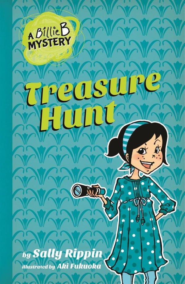 Cover Art for 9781760122041, Billie B Mystery #6: Treasure Hunt by Sally Rippin