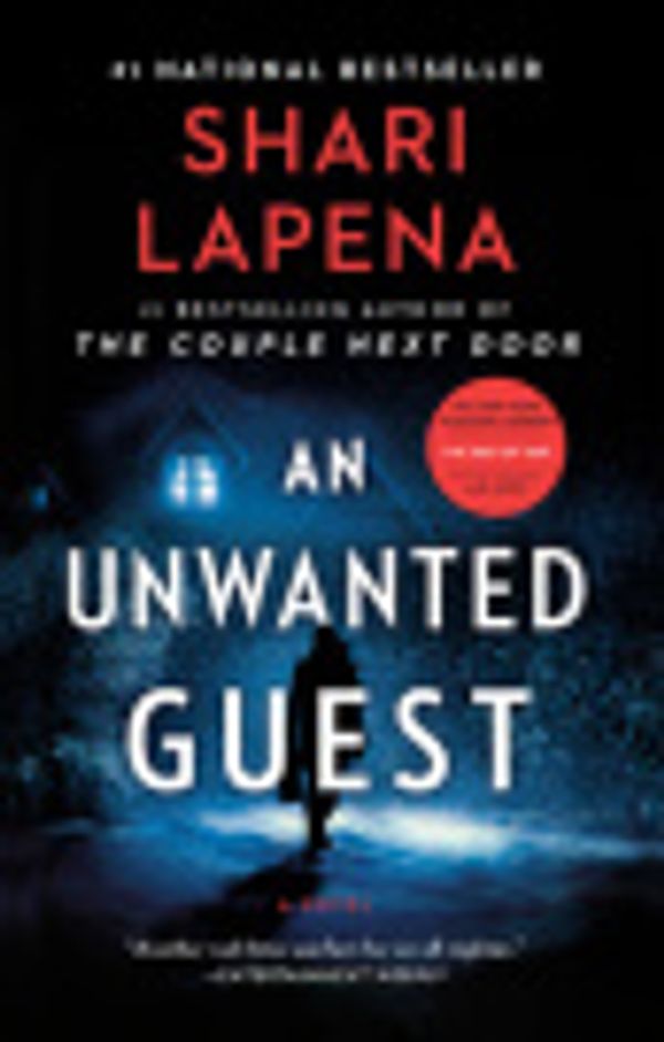 Cover Art for 9780385690812, An Unwanted Guest by Shari Lapena