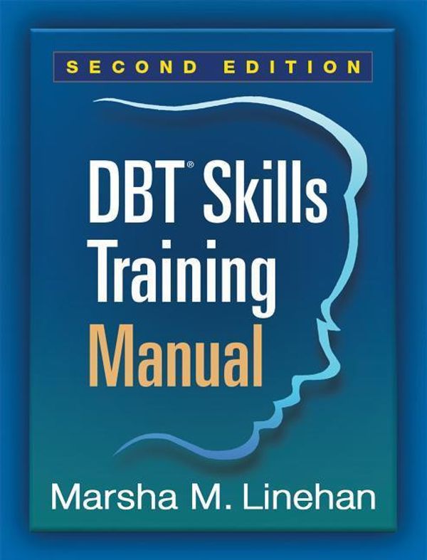 Cover Art for 9781462533619, Dbt(r) Skills Training Manual, Second Edition by Marsha M. Linehan