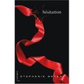 Cover Art for 9780320079689, Saga Fascination, Tome 3 : Hesitation (French version of Twilight Saga / Eclipse) (French Edition) by Stephenie Meyer