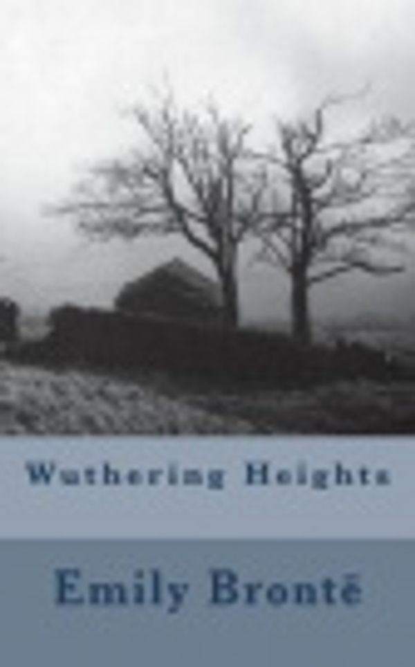 Cover Art for 9781721652860, Wuthering Heights by Emily Bronte