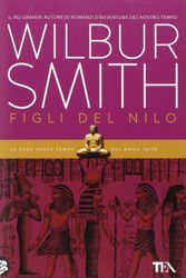 Cover Art for 9788850235827, SMITH, WILBUR. - FIGLI DEL NIL by Wilbur Smith