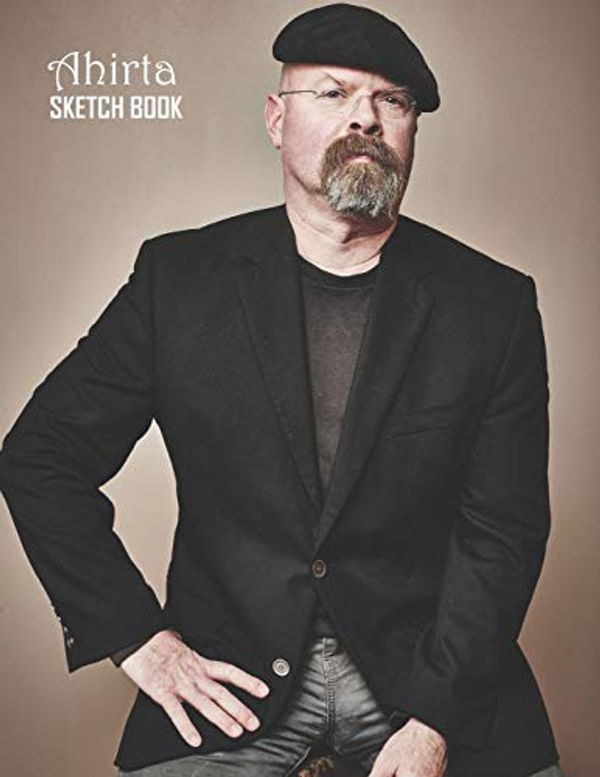 Cover Art for 9781086741018, Sketch Book: Jamie Hyneman Sketchbook 129 pages, Sketching, Drawing and Creative Doodling Notebook to Draw and Journal 8.5 x 11 in large (21.59 x 27.94 cm) by Ahirta