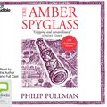 Cover Art for 9781489355515, The Amber Spyglass (His Dark Materials (3)) by Philip Pullman