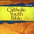 Cover Art for 9780884897910, The Catholic Youth Bible by Saint Mary's Press