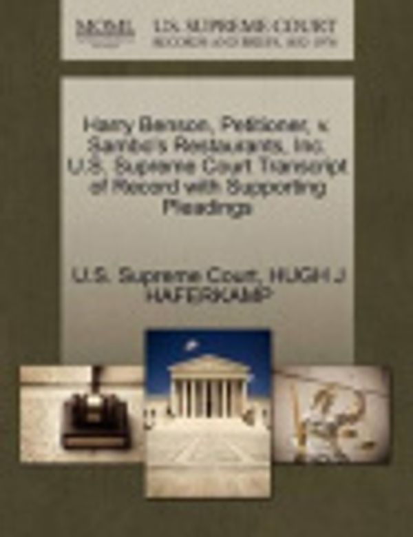 Cover Art for 9781270646518, Harry Benson, Petitioner, V. Sambo's Restaurants, Inc. U.S. Supreme Court Transcript of Record with Supporting Pleadings by Hugh J Haferkamp