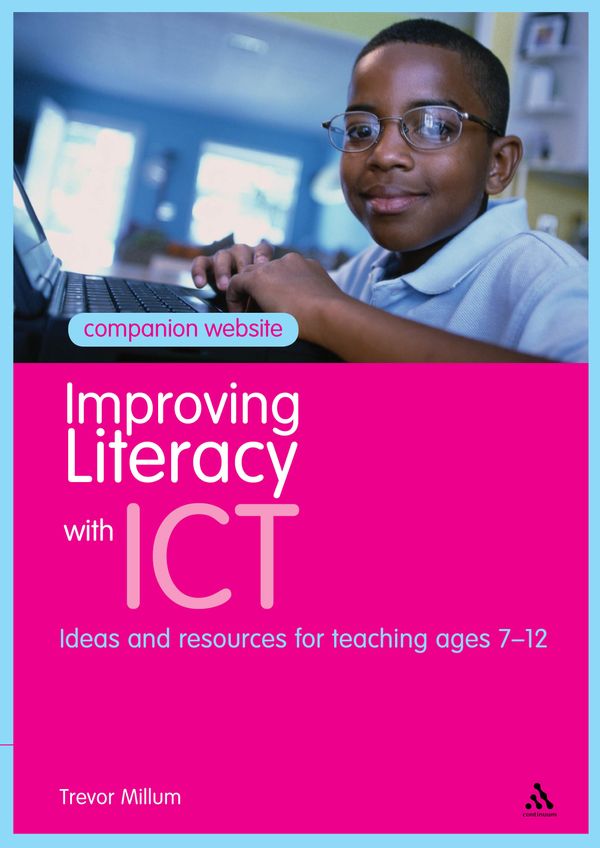 Cover Art for 9781441192394, Improving Literacy with ICT by Trevor Millum