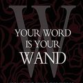 Cover Art for 9781453697214, Your Word Is Your Wand by Florence Scovel Shinn