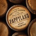 Cover Art for B0876H18BC, Pappyland: A Story of Family, Fine Bourbon, and the Things That Last by Wright Thompson
