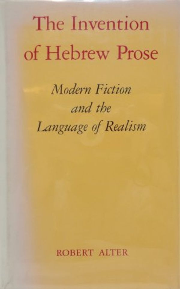 Cover Art for 9780295966229, The Invention of Hebrew Prose by Robert Alter