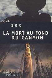 Cover Art for 9782020563383, La mort au fond du canyon by C. J. Box