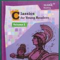 Cover Art for 9781601531100, Classics for Young Readers Volume 1 K12 Reading by Kristen J. Kinney