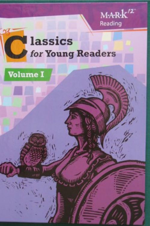 Cover Art for 9781601531100, Classics for Young Readers Volume 1 K12 Reading by Kristen J. Kinney