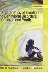 Cover Art for 9780132937306, Characteristics of Emotional and Behavioral Disorders of Children and Youth by James M. Kauffman