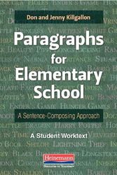 Cover Art for B01N7M5DES, Paragraphs for Elementary School: A Sentence-Composing Approach by Donald Killgallon (2014-03-04) by Donald Killgallon;Jenny Killgallon