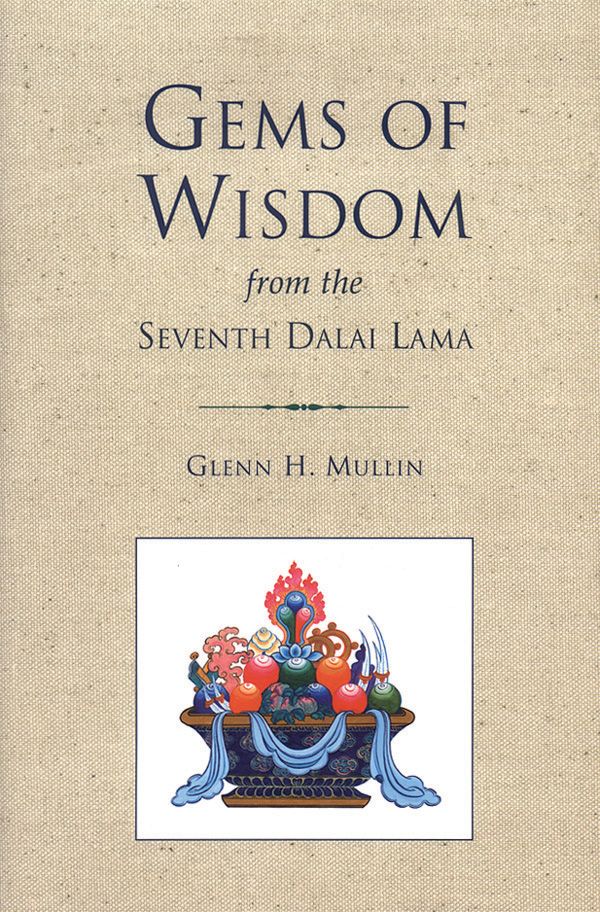 Cover Art for 9781559391320, Gems Of Wisdom From The Seventh Dalai Lama by Glenn H. Mullin