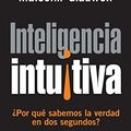 Cover Art for 9788430605910, INTELIGENCIA INTUITIVA by Malcolm Gladwell