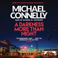 Cover Art for B00SXYDI04, A Darkness More Than Night by Michael Connelly