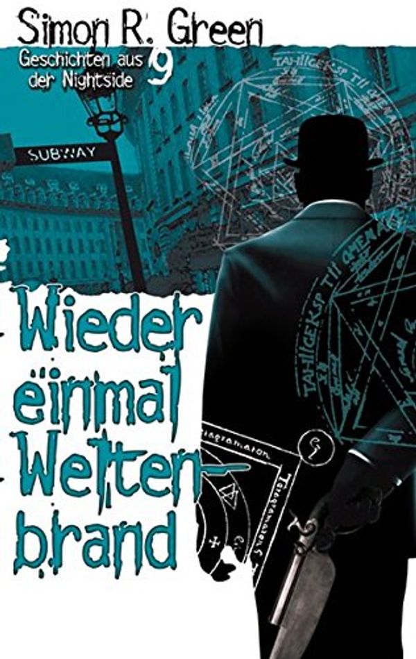 Cover Art for 9783867620710, Wieder einmal Weltenbrand by Simon R. Green