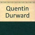 Cover Art for 9780804901321, Quentin Durward by Walter Scott